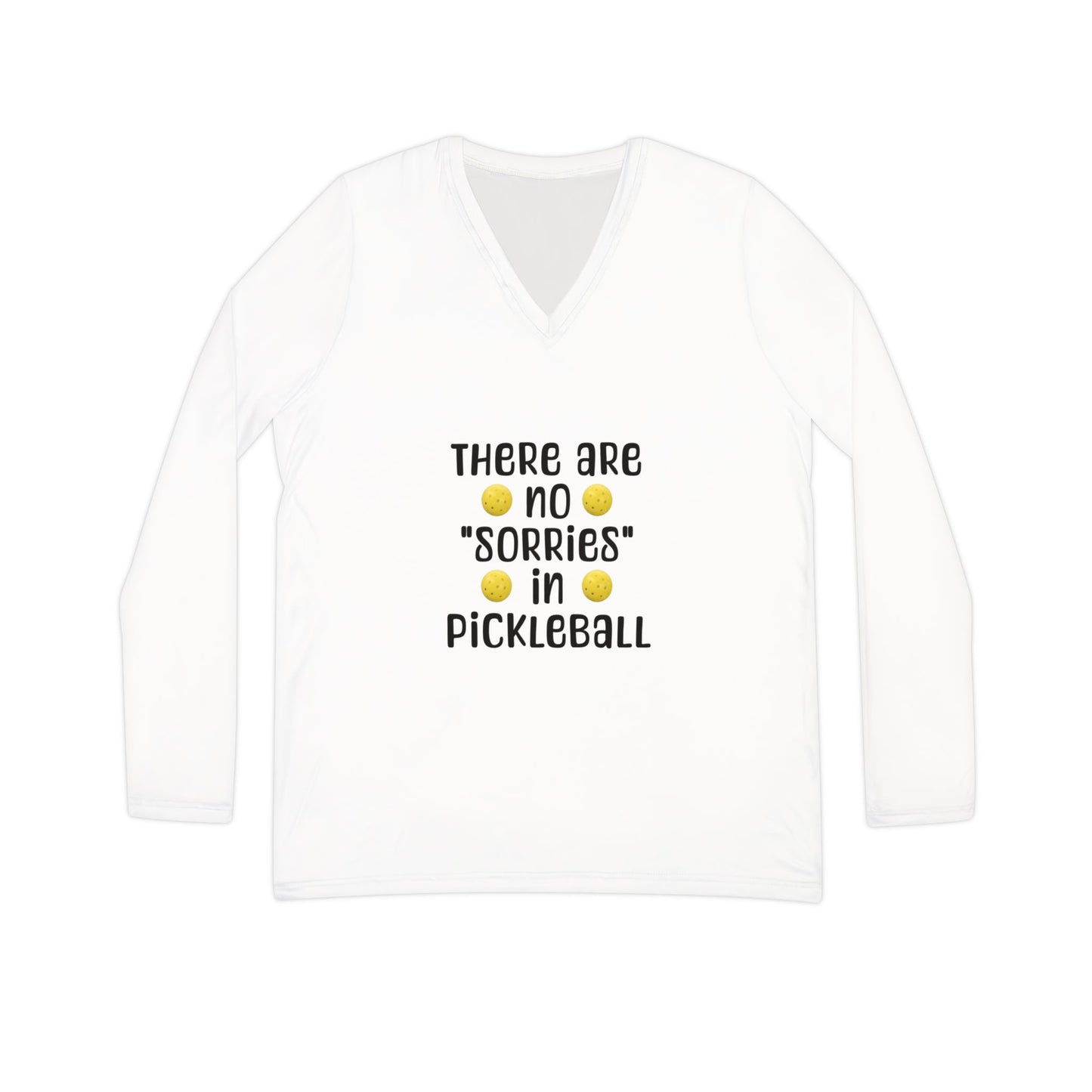 Long Sleeve Shirt - Pickleball 'No Sorries' Design