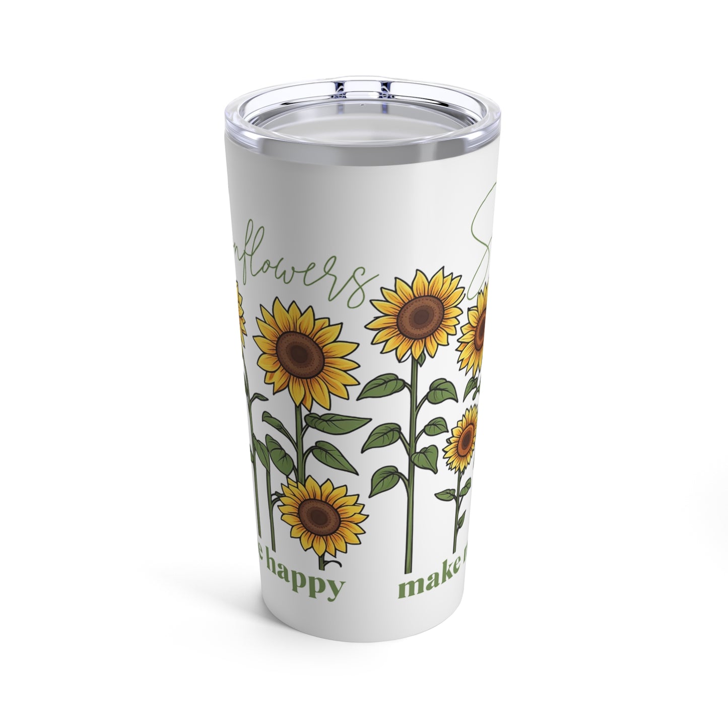Sunflowers Make Me Happy Tumbler - Cute Sunflower Design | Uplifting and Stylish Tumbler 20oz