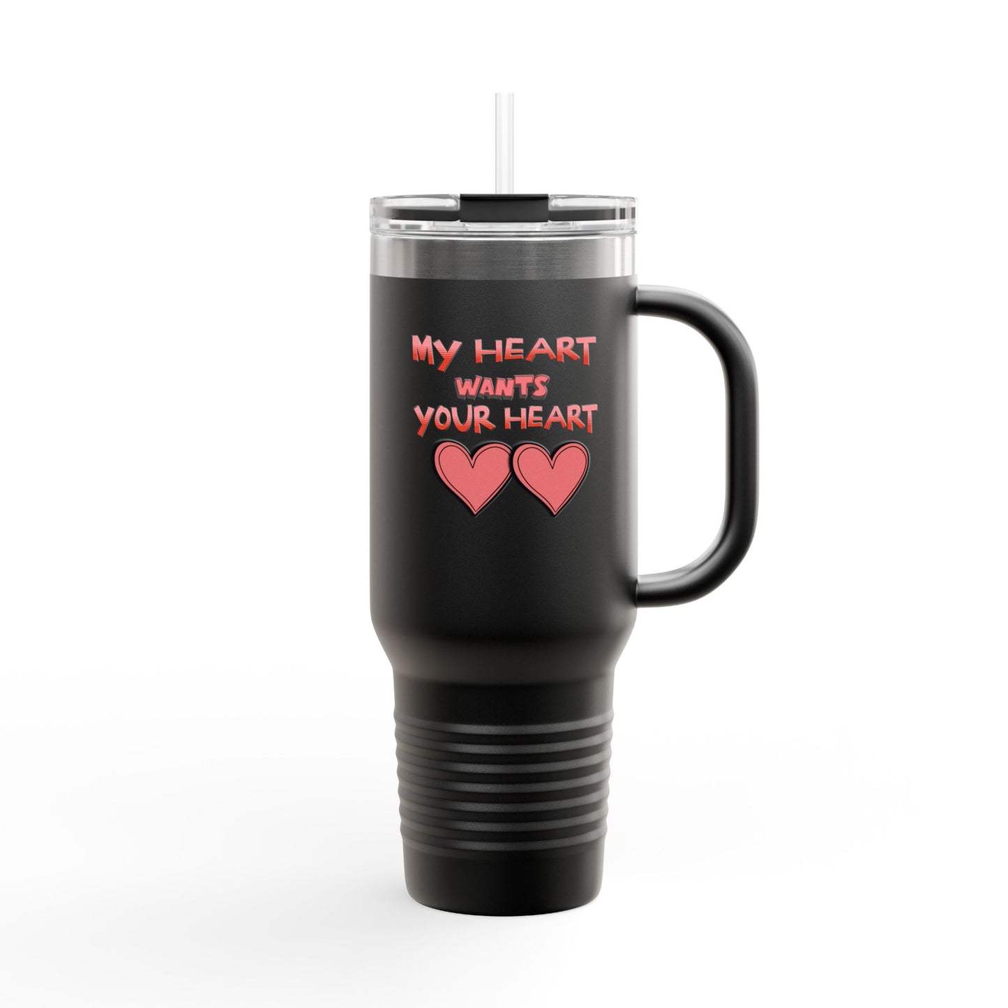 Valentines Insulated Travel Mug "My Heart Wants What Your Heart Wants!"