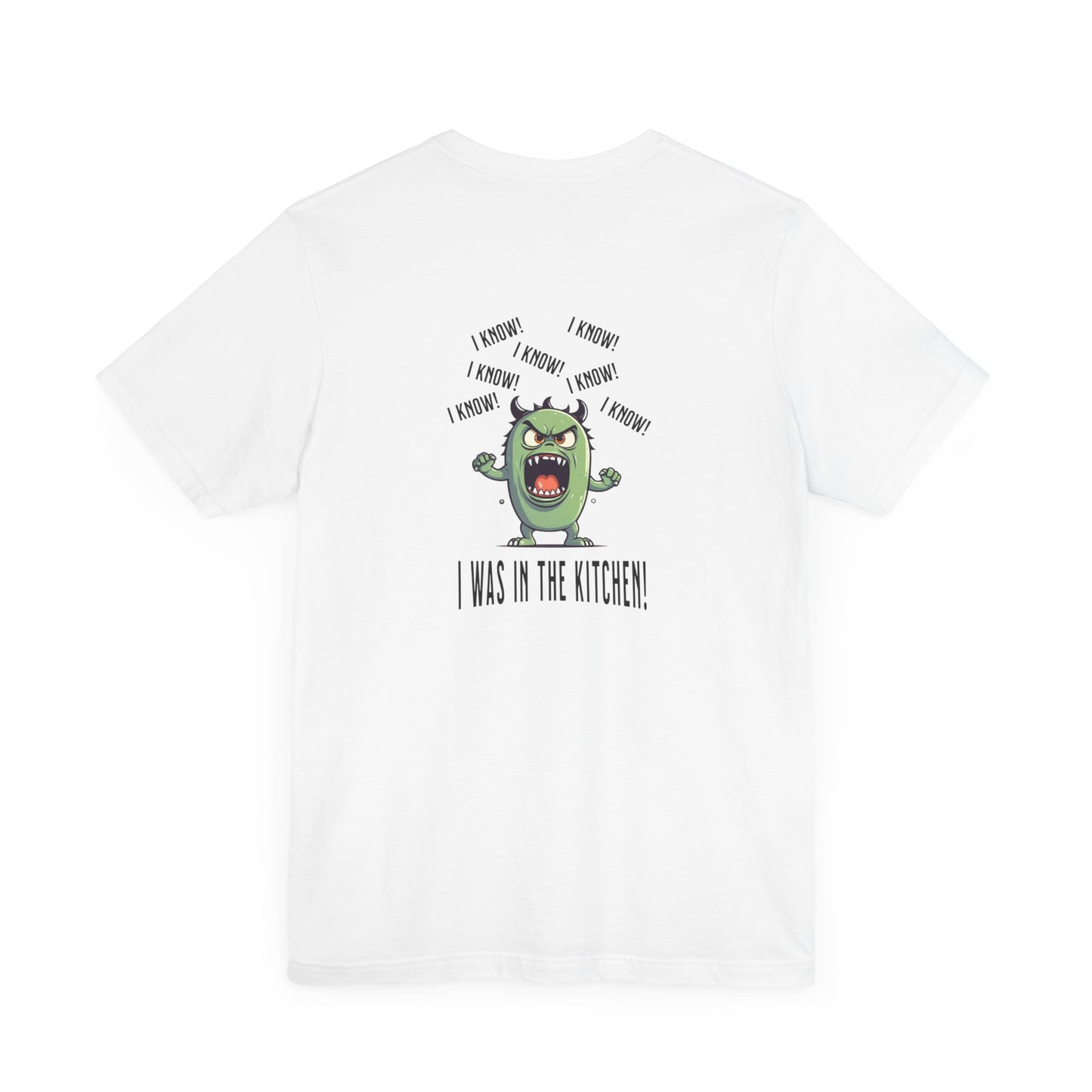 T-Shirt - Angry Monster Pickleball 'I Know, I'm in the Kitchen'