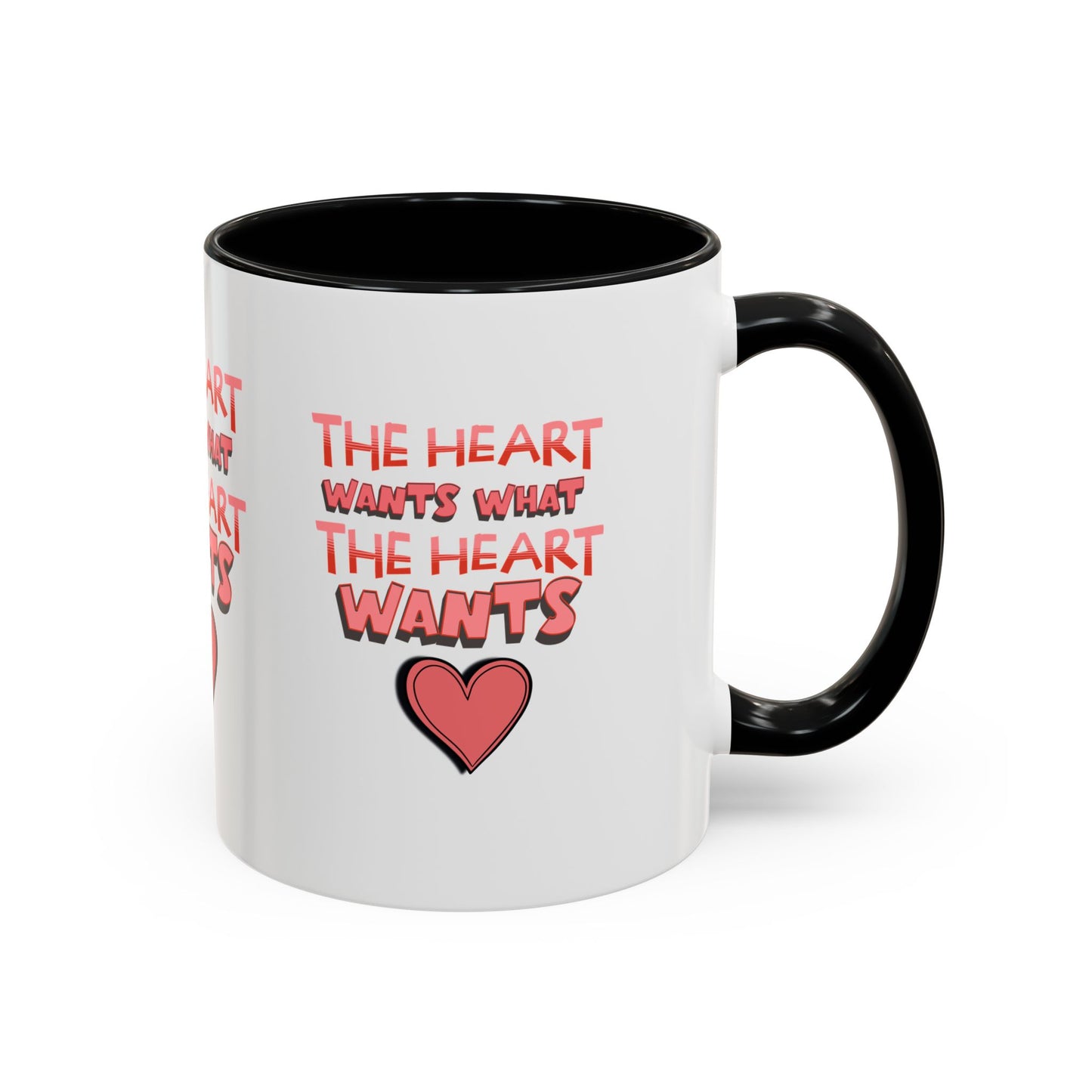 Coffee Mug - "The Heart Wants What the Heart Wants"
