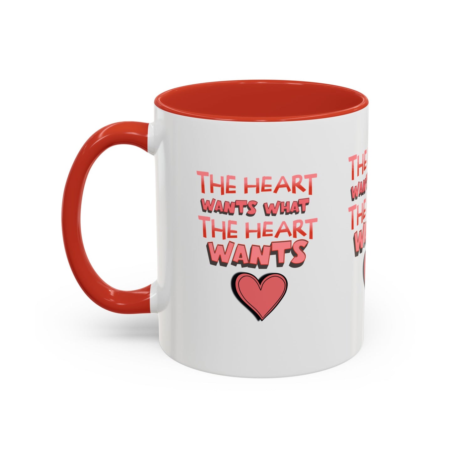 Coffee Mug - "The Heart Wants What the Heart Wants"
