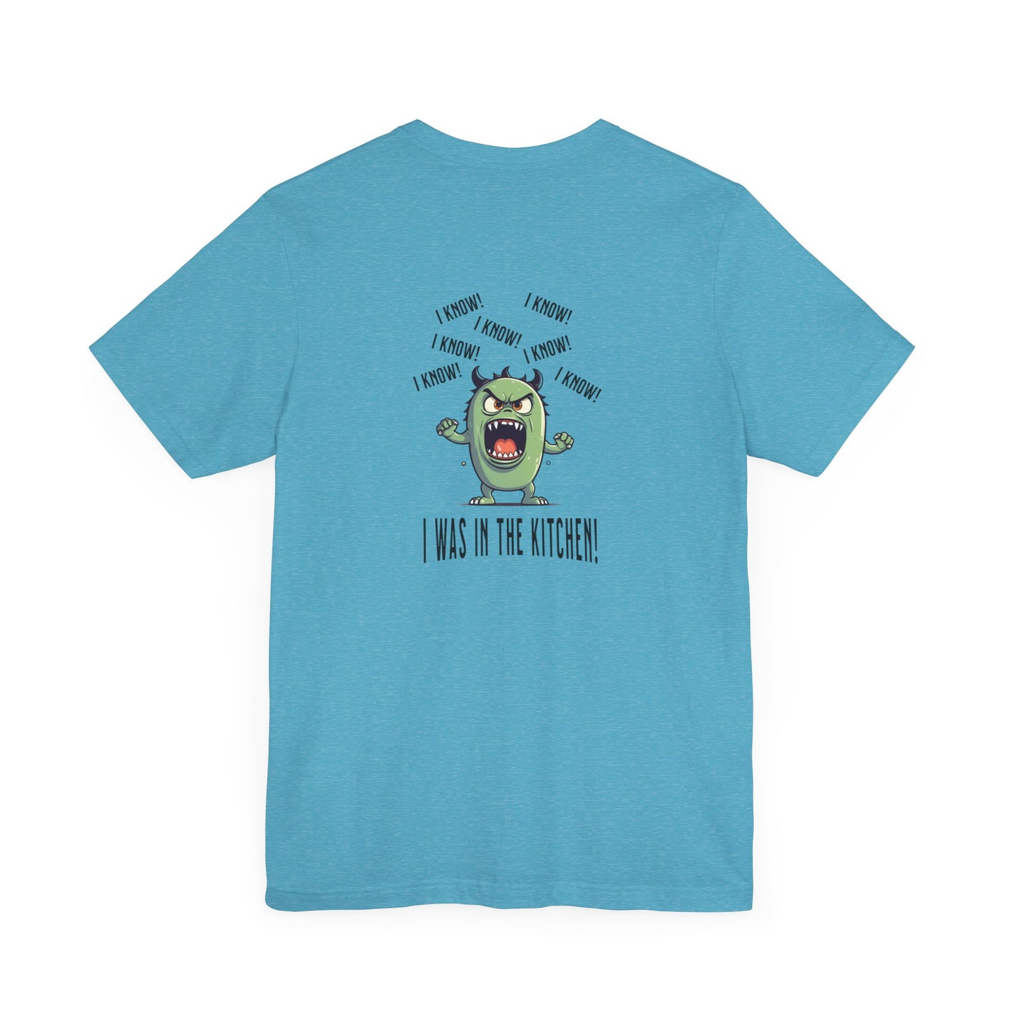 T-Shirt - Angry Monster Pickleball 'I Know, I'm in the Kitchen'