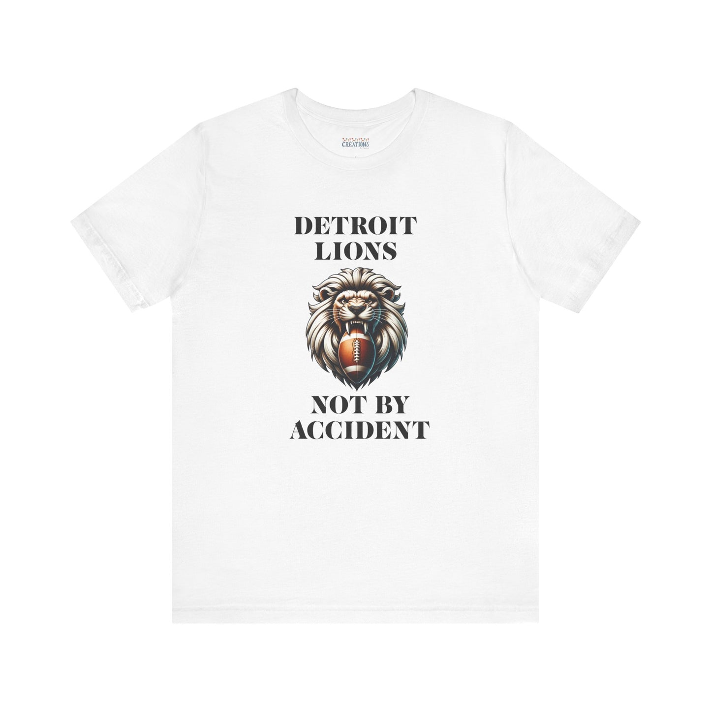 LION'S Football Tee with Locker Room Quote "Detroit Lions, Not By Accident"