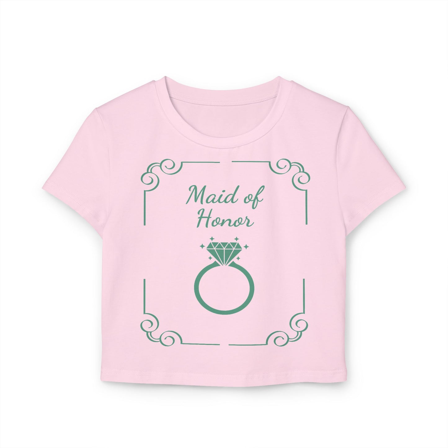 Made of Honor Bridesmaid Cute Women's Baby Tee
