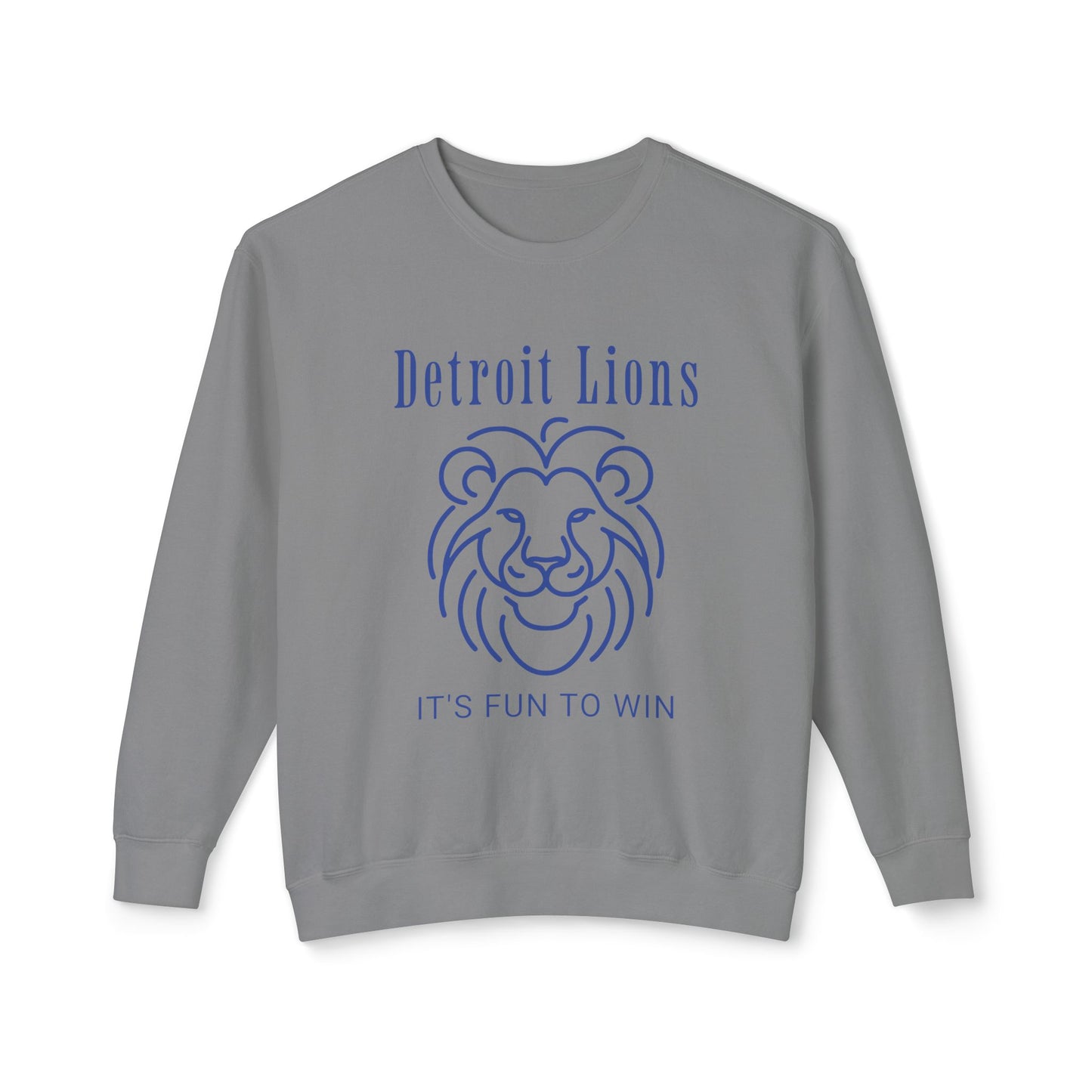 Unisex Sweatshirt features a quote, "Detroit Lions, It's Fun to Win"