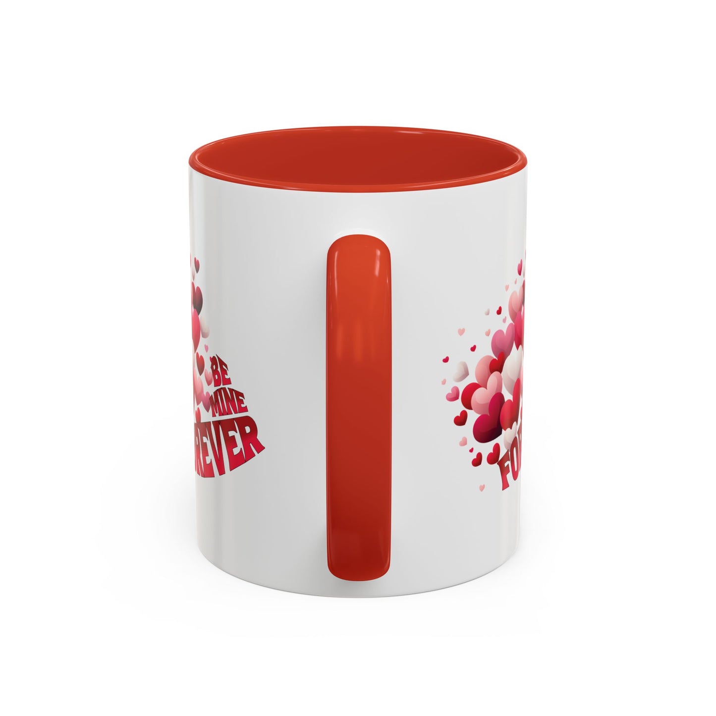 Coffee Mug - Pink, Red, White Hearts with 'BE MINE FOREVER' Phrase