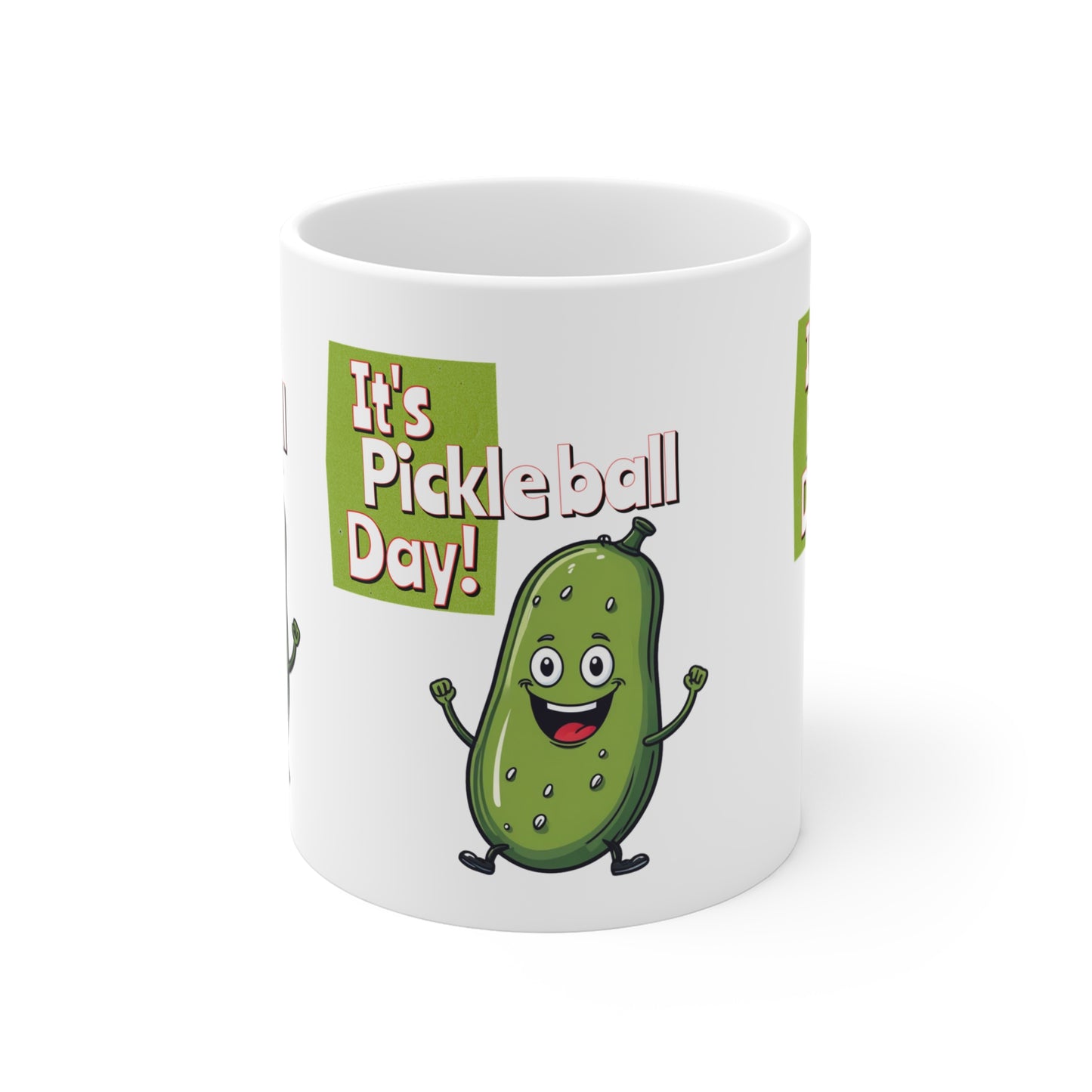 Mug 11oz "It's Pickleball Day Mug – Happy Pickle Design"