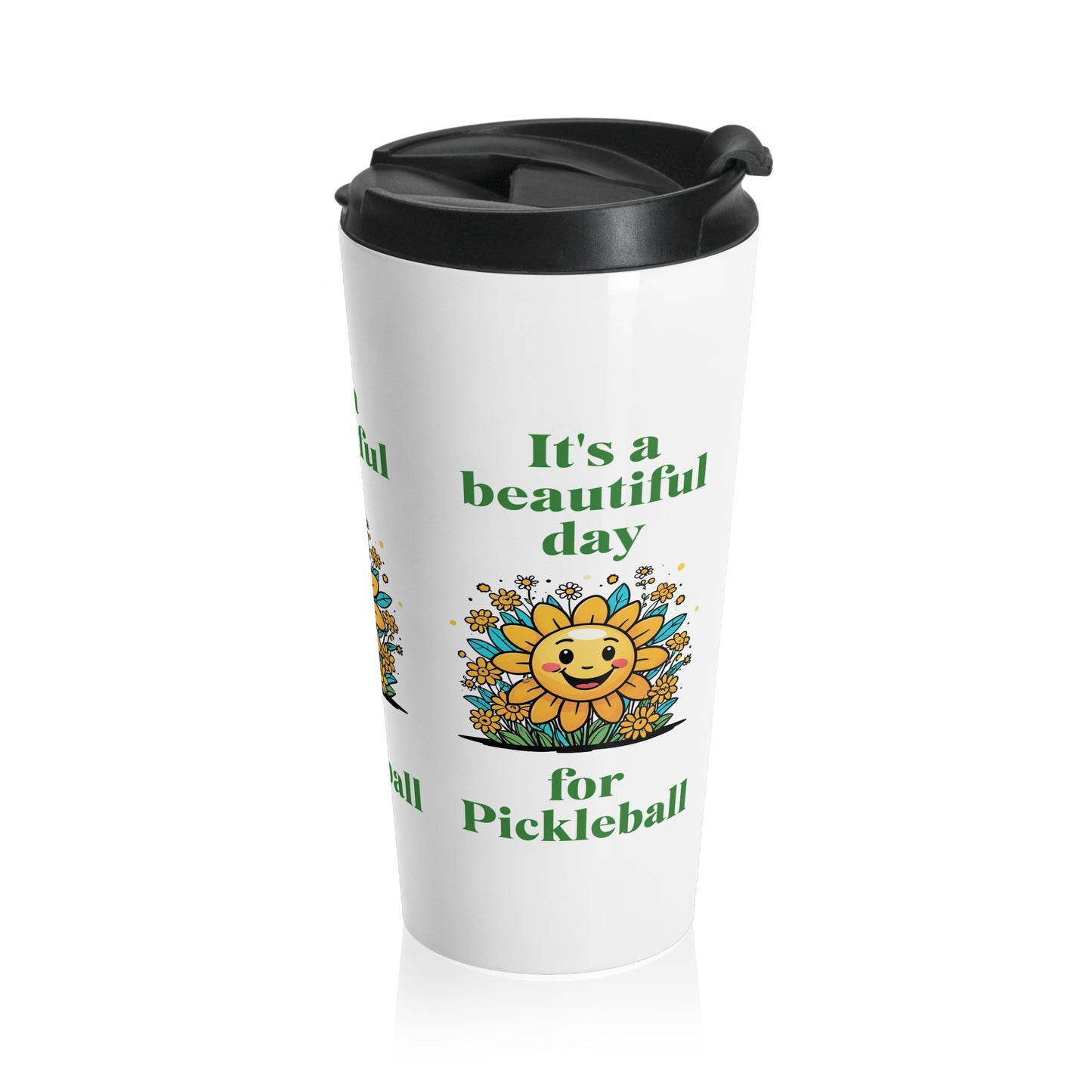 "It's a Beautiful Day for Pickleball Travel Mug – Sun & Flowers Design" Stainless Steel Travel Mug