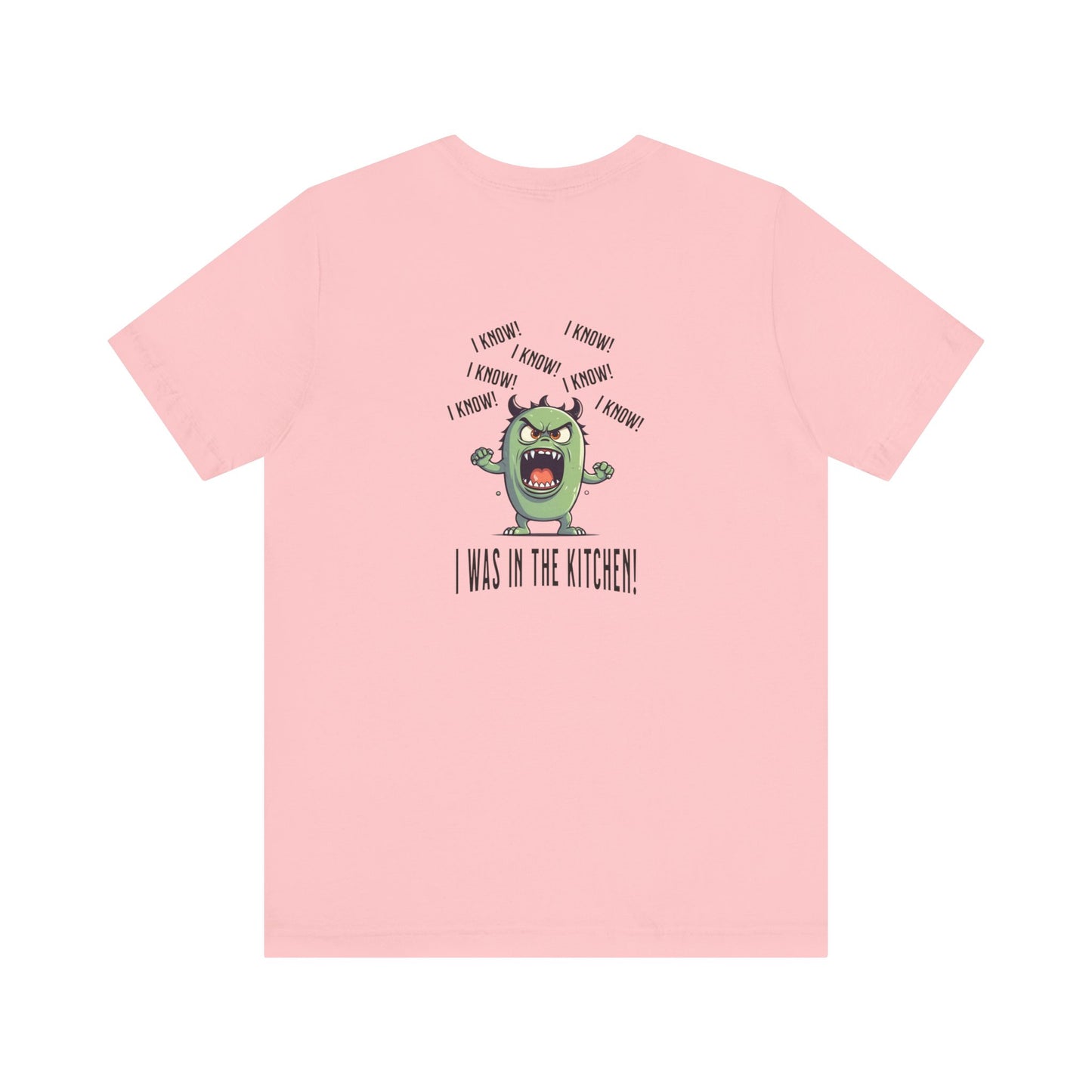T-Shirt - Angry Monster Pickleball 'I Know, I'm in the Kitchen'