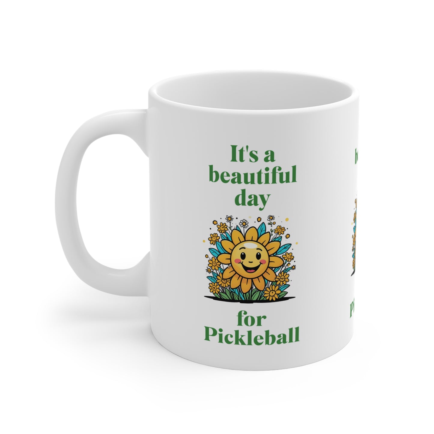 Mug 11oz "It's a Beautiful Day for Pickleball Coffee Mug – Sun & Flowers Design"