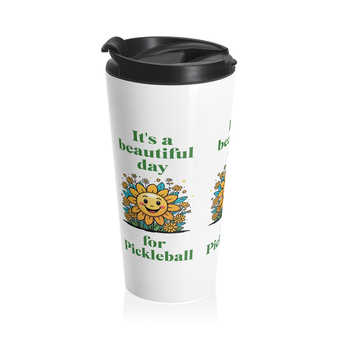 "It's a Beautiful Day for Pickleball Travel Mug – Sun & Flowers Design" Stainless Steel Travel Mug
