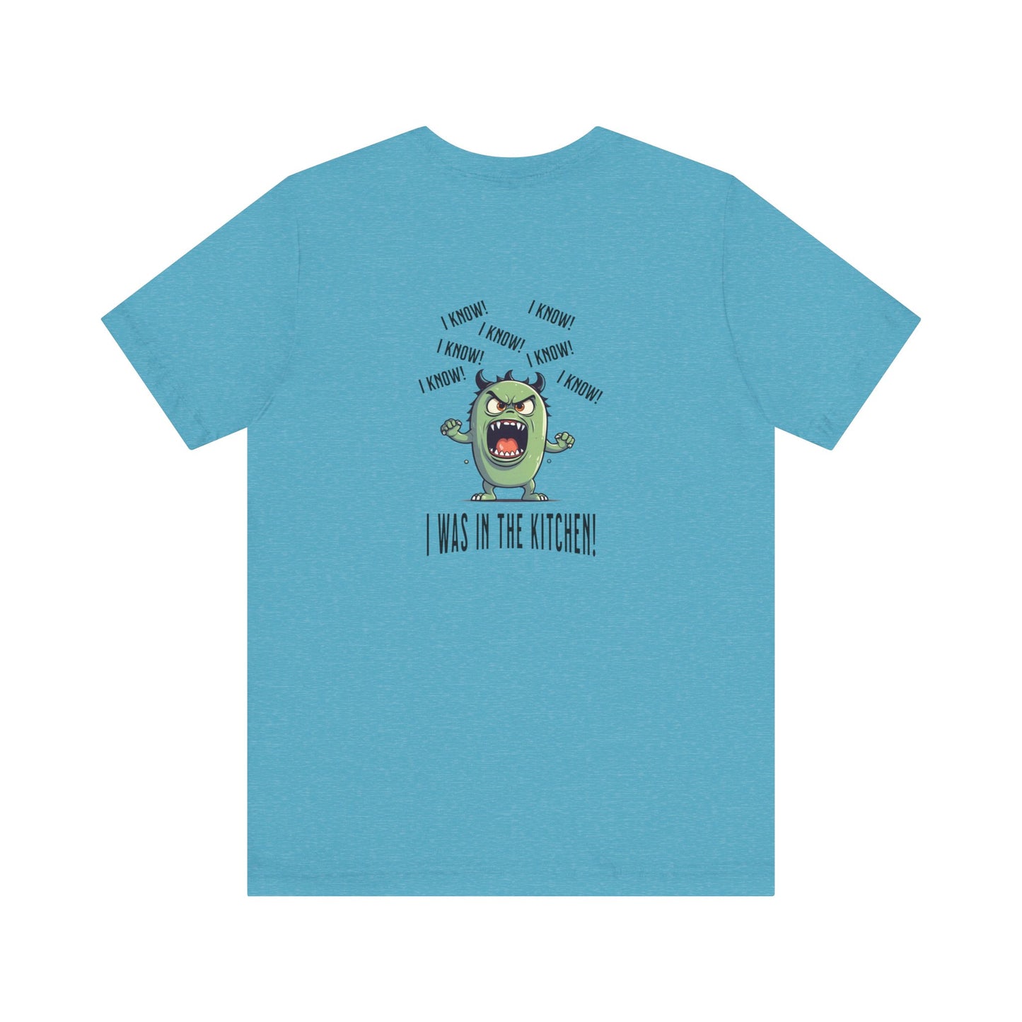 T-Shirt - Angry Monster Pickleball 'I Know, I'm in the Kitchen'