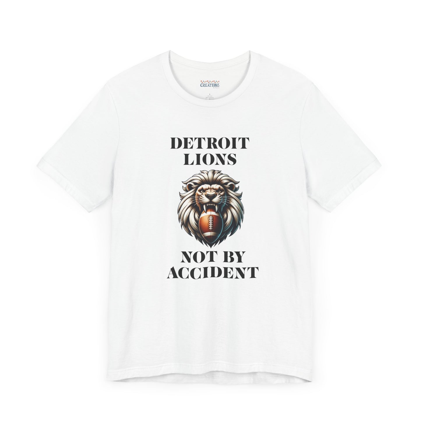 LION'S Football Tee with Locker Room Quote "Detroit Lions, Not By Accident"