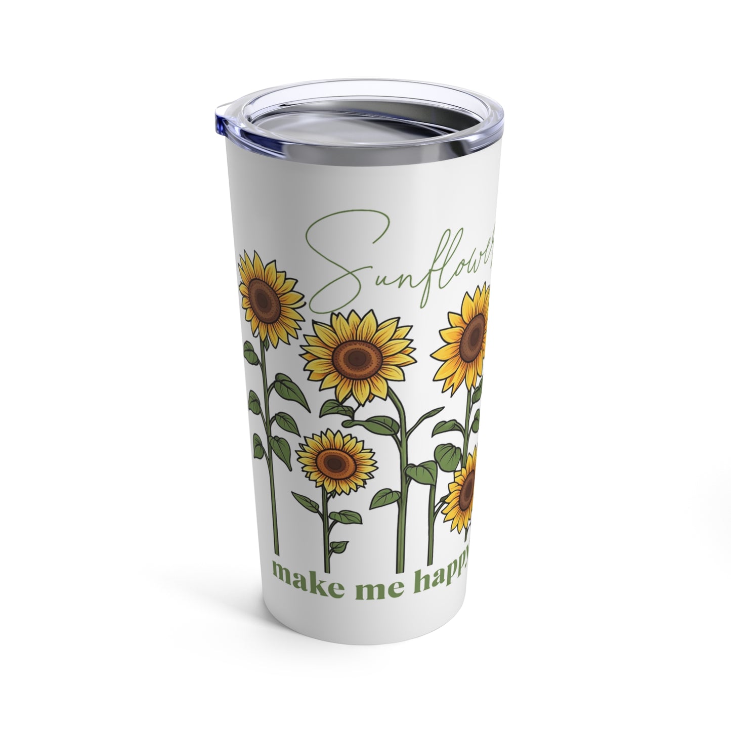 Sunflowers Make Me Happy Tumbler - Cute Sunflower Design | Uplifting and Stylish Tumbler 20oz