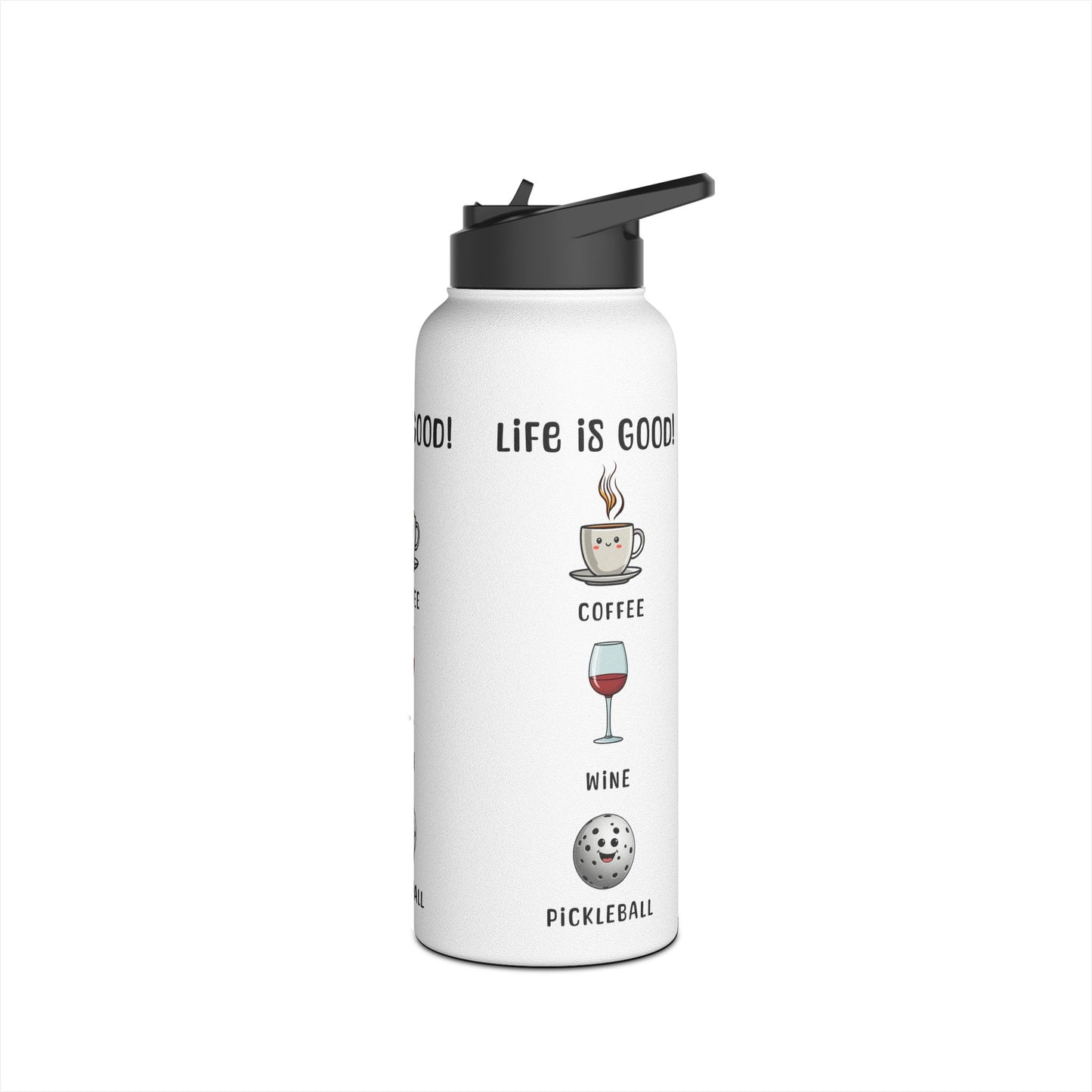 "Stainless Steel Water Bottle – Standard Lid "Life is Good Stainless Steel Water Bottle – Coffee, Wine & Pickleball Design"