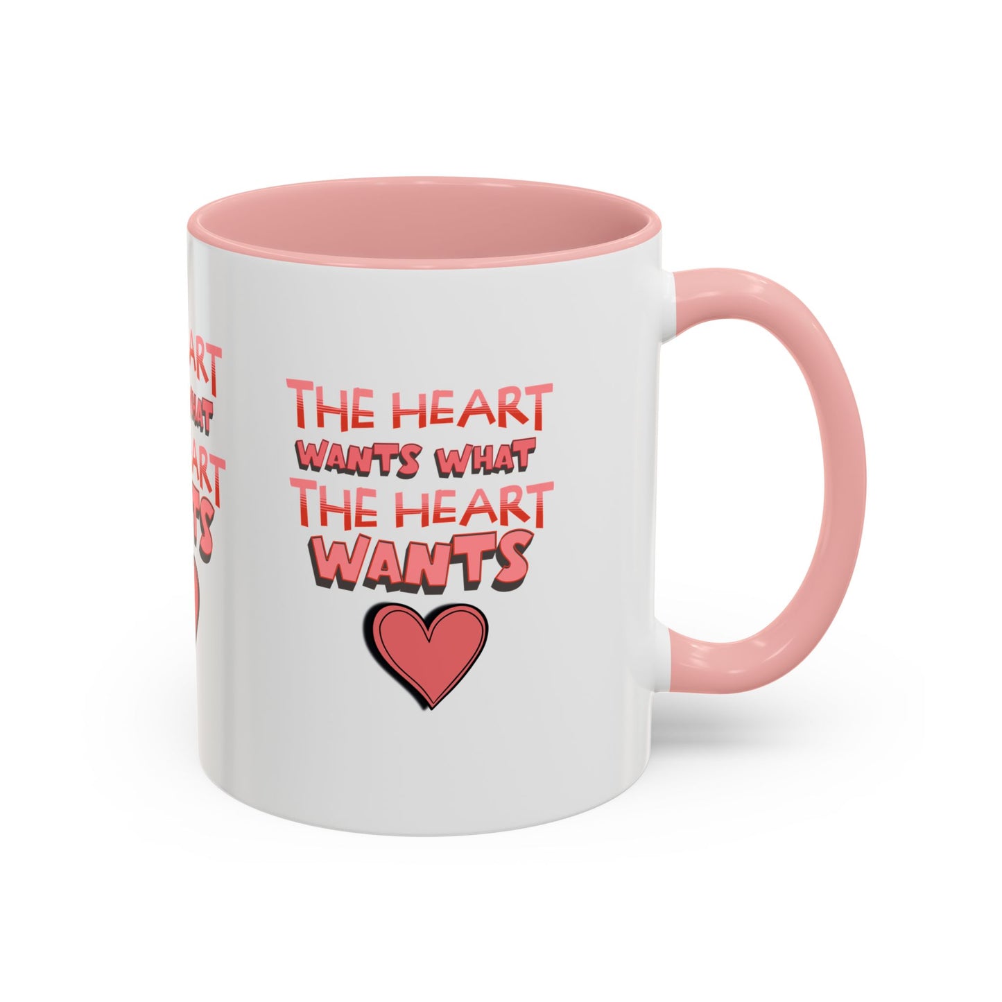 Coffee Mug - "The Heart Wants What the Heart Wants"