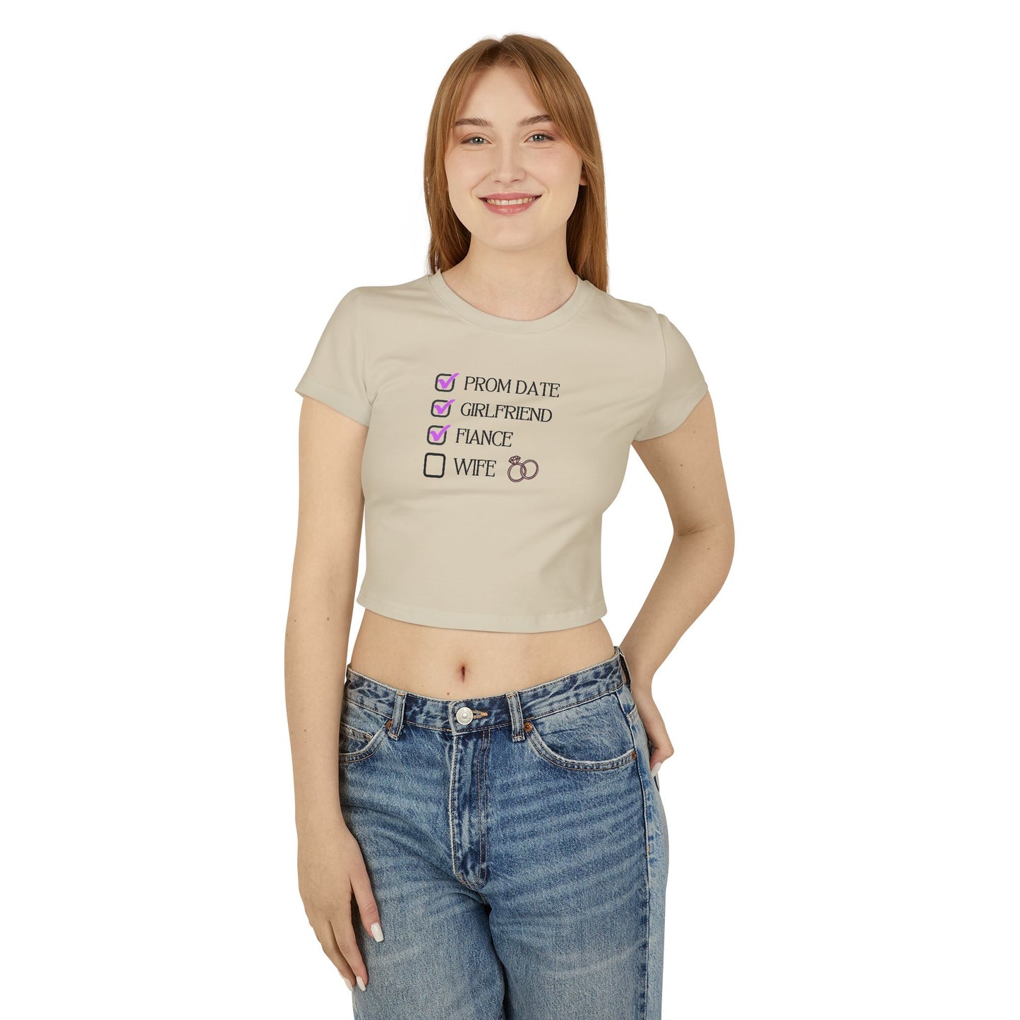 Cute Women's Baby Tee with Checkboxes for Prom Date, Girlfriend, Fiance, and Wife