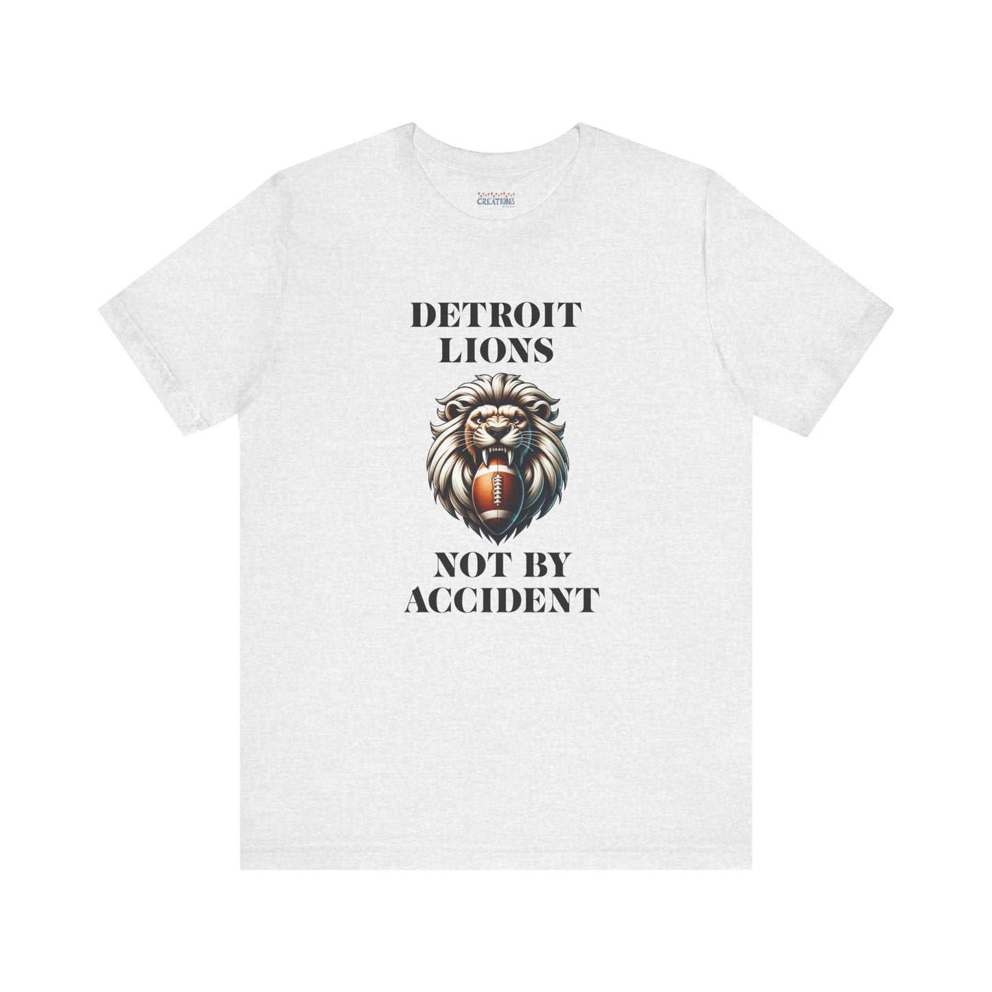 LION'S Football Tee with Locker Room Quote "Detroit Lions, Not By Accident"