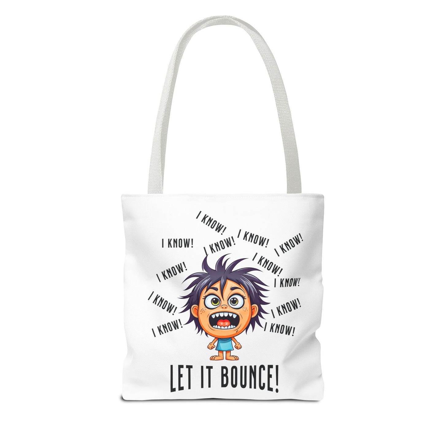 Fun Pickleball Tote Bag – "I Know, I Know, I Know! Let it Bounce!" Tote Bag (AOP)