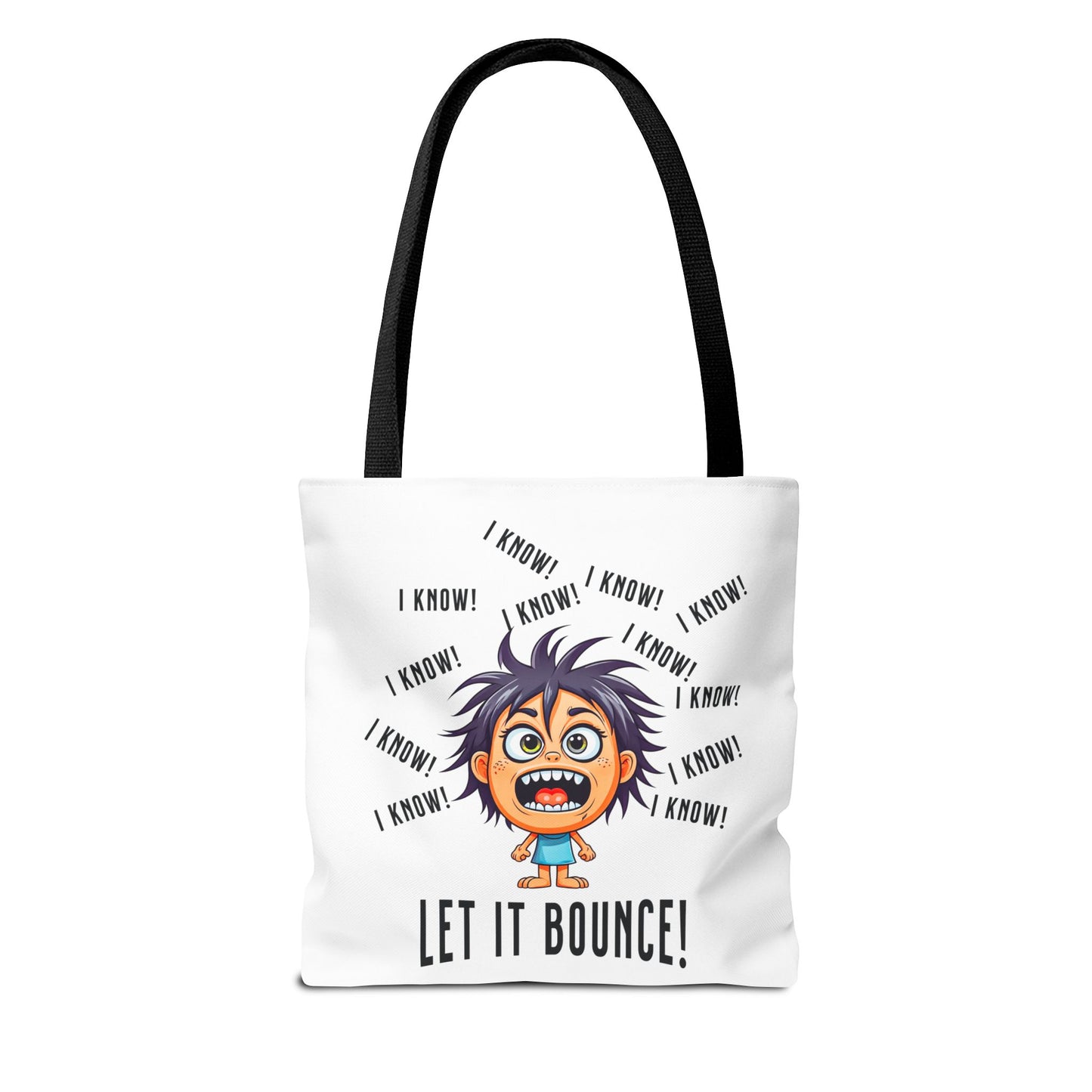 Fun Pickleball Tote Bag – "I Know, I Know, I Know! Let it Bounce!" Tote Bag (AOP)