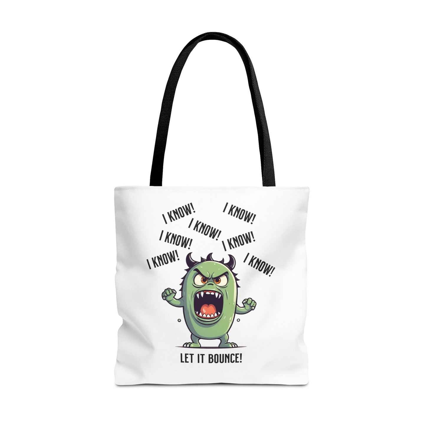 Fun Pickleball Tote Bag – "I Know, I Know, I Know! Let it Bounce!"Tote Bag (AOP)