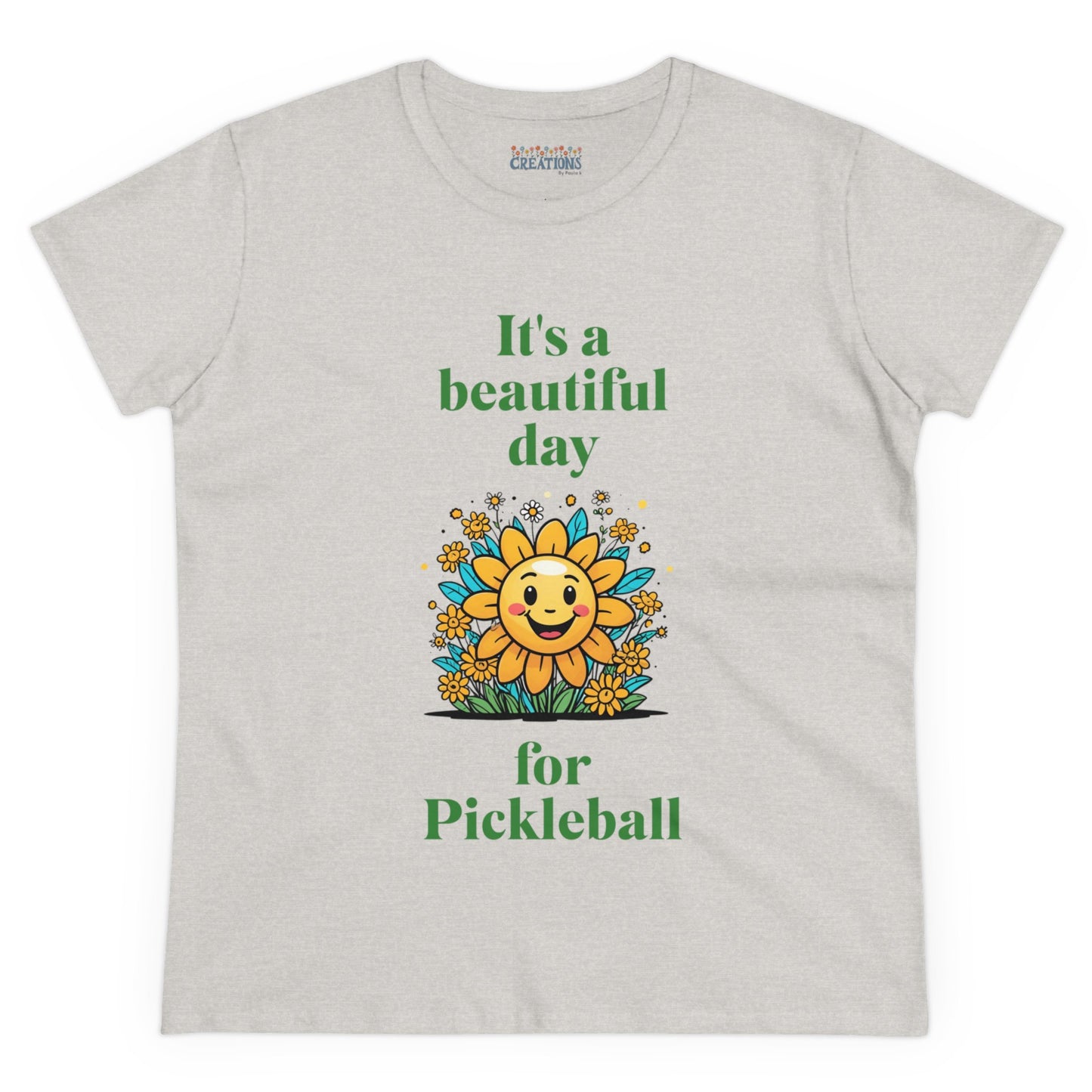 Women's Midweight Cotton Tee featuring a cheerful sun surrounded by flowers and the uplifting words, "It's a beautiful day for pickleball."