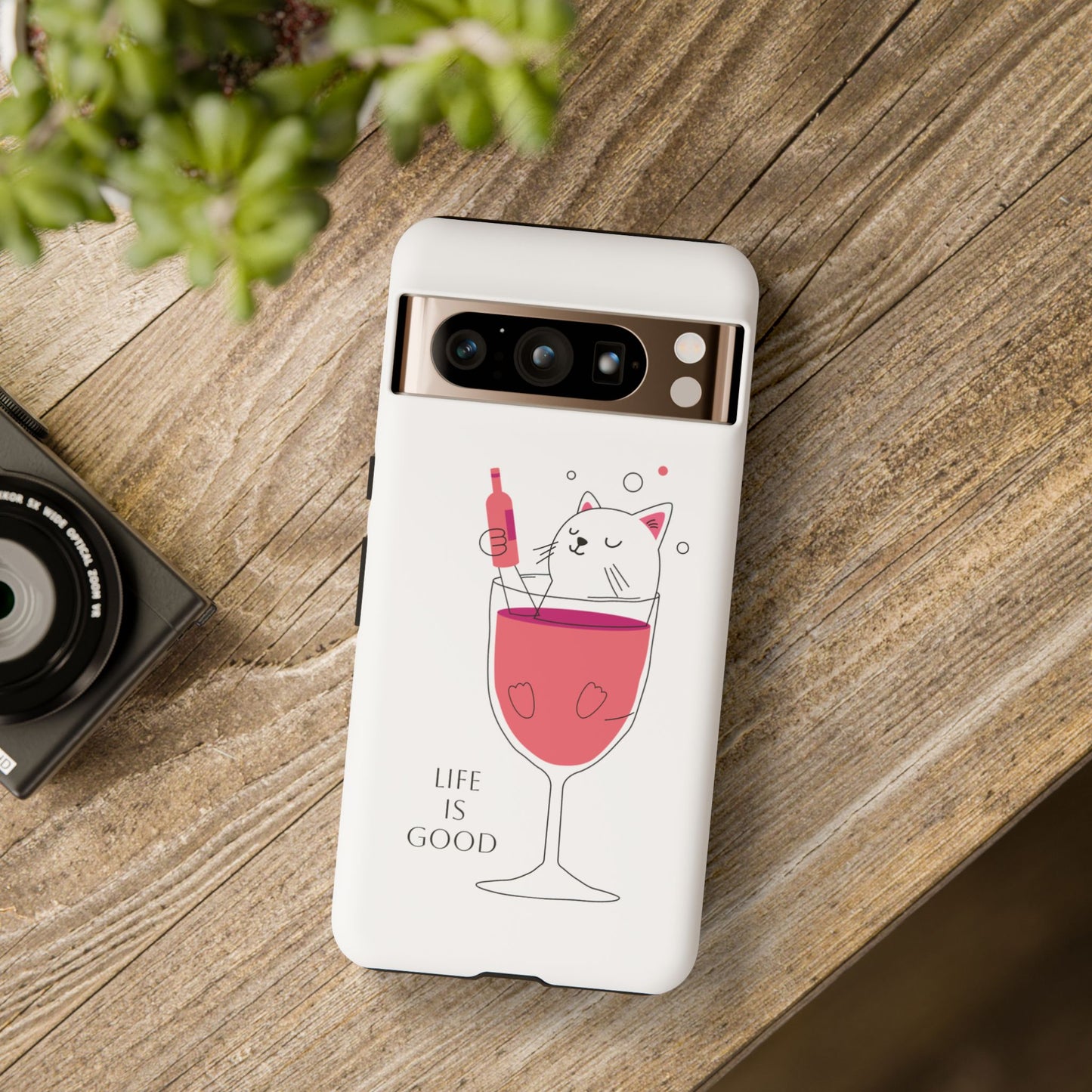 Phone Case - Cute Cat in Wine Glass with &quot;Life is Good&quot;