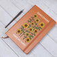 "Sunflowers Make Me Happy Leather Journal – Elegant Design with Sunflowers"