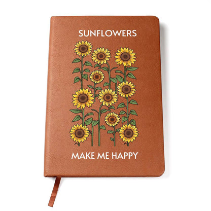 "Sunflowers Make Me Happy Leather Journal – Elegant Design with Sunflowers"