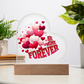 "Be Mine Forever"– Acrylic Heart Display